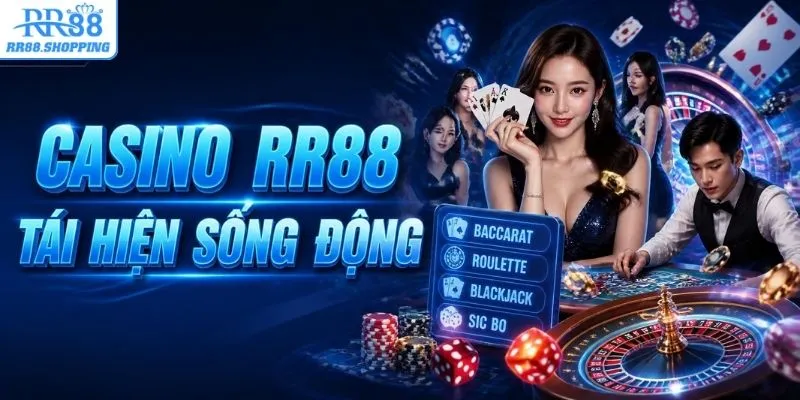 Khám phá sân chơi casino RR88